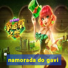 namorada do gavi